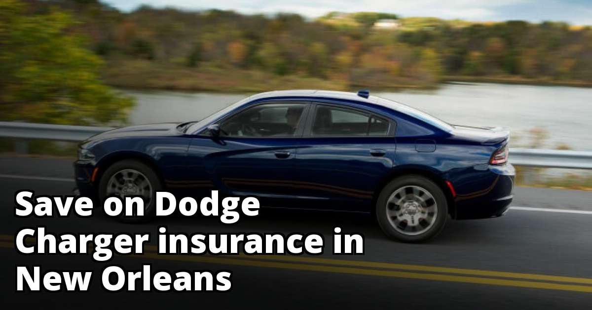 Compare Dodge Charger Insurance Quotes in New Orleans ...